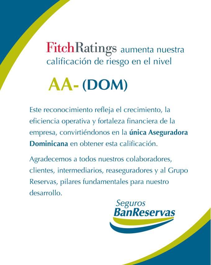 FITCH Ratings aumenta calificación de riesgo de Seguros Banreservas a AA-DOM